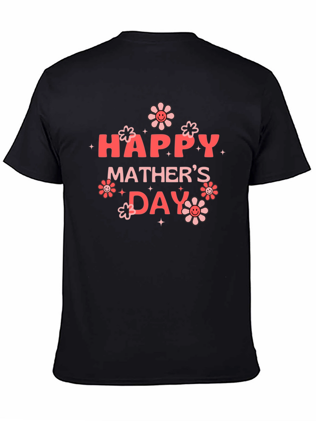 Happy Mothers Day Black T-Shirt