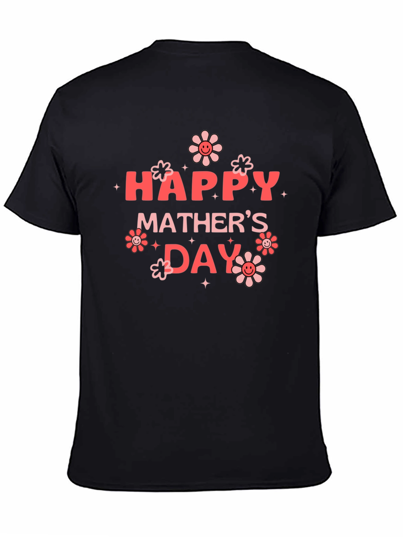 Happy Mothers Day Black T-Shirt