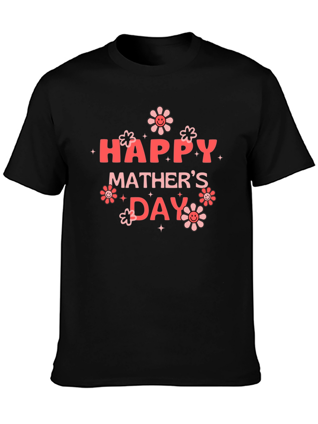 Happy Mothers Day Black T-Shirt
