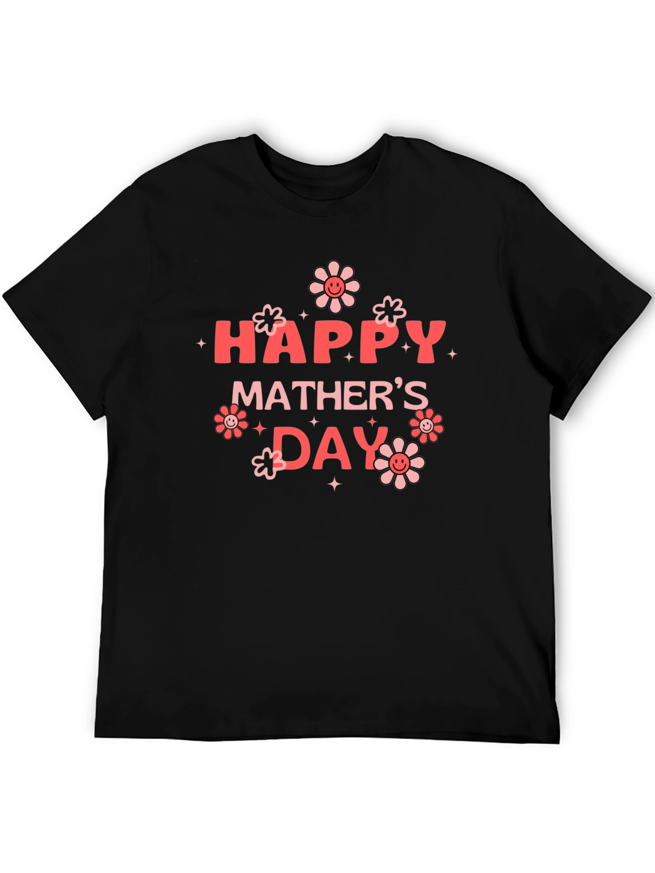 Happy Mothers Day Black T-Shirt