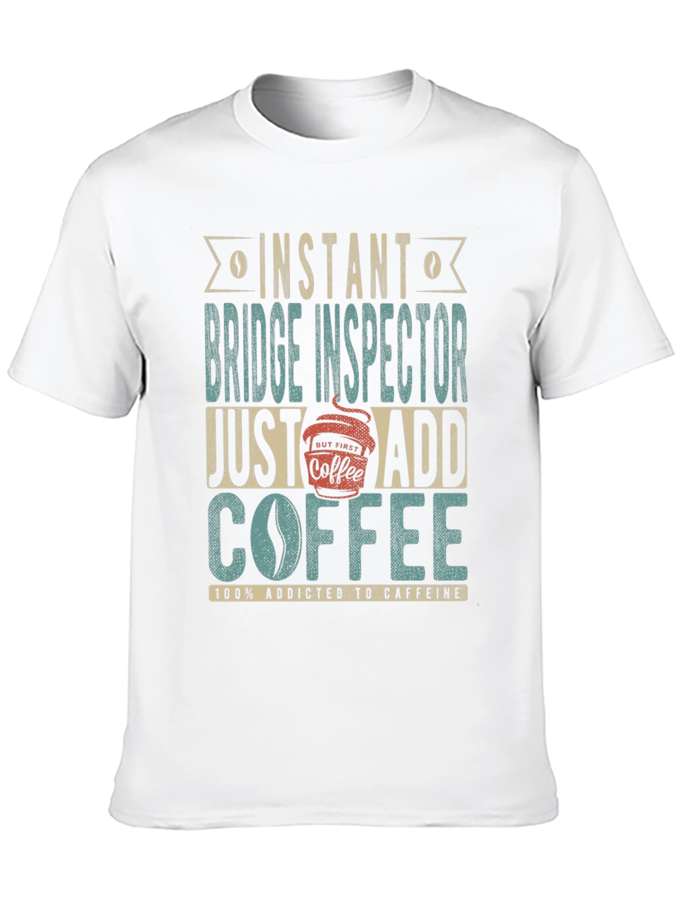 Instant Bridge Inspector Coffee Addict T-Shirt