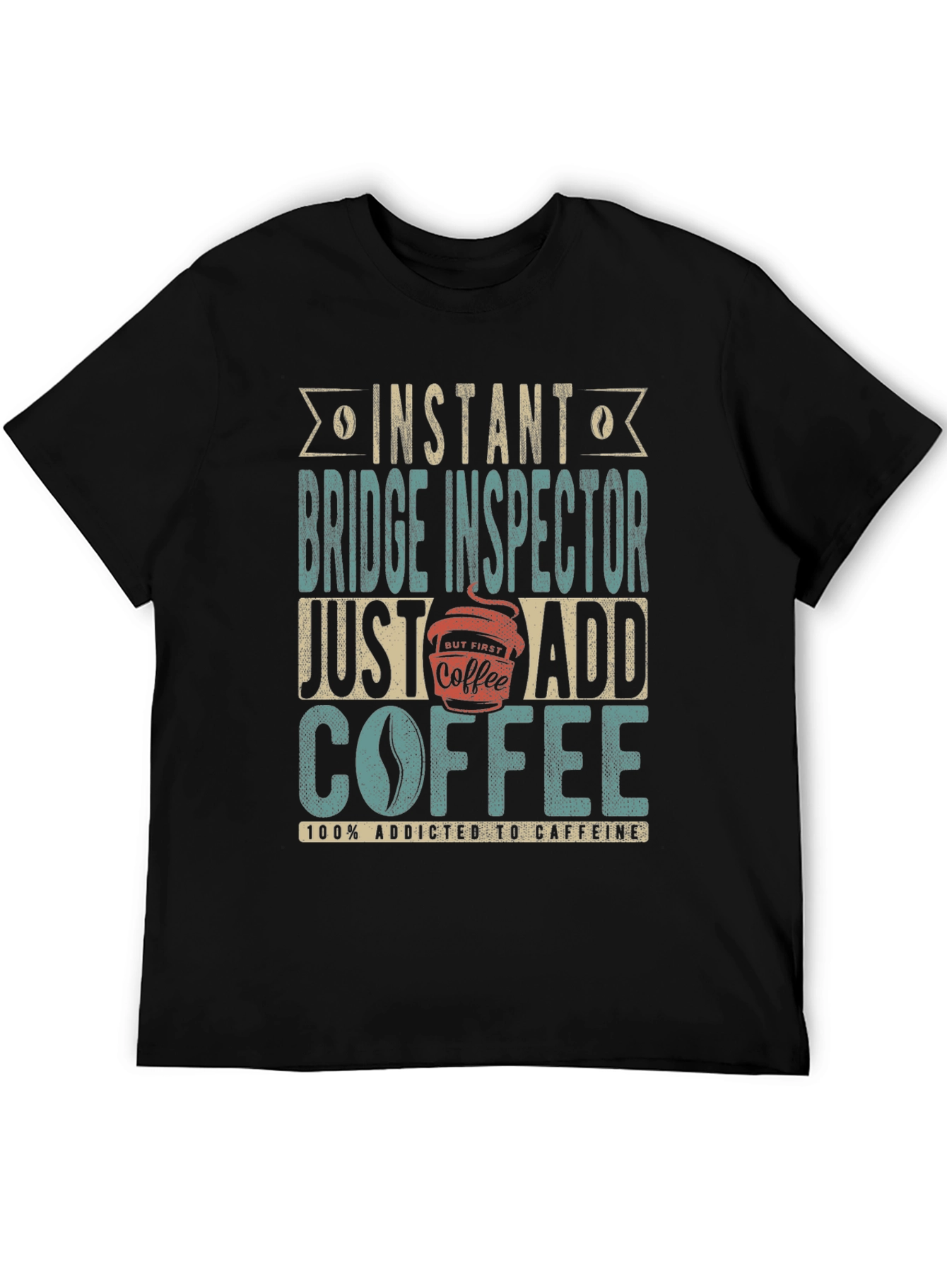 Instant Bridge Inspector Coffee Addict T-Shirt