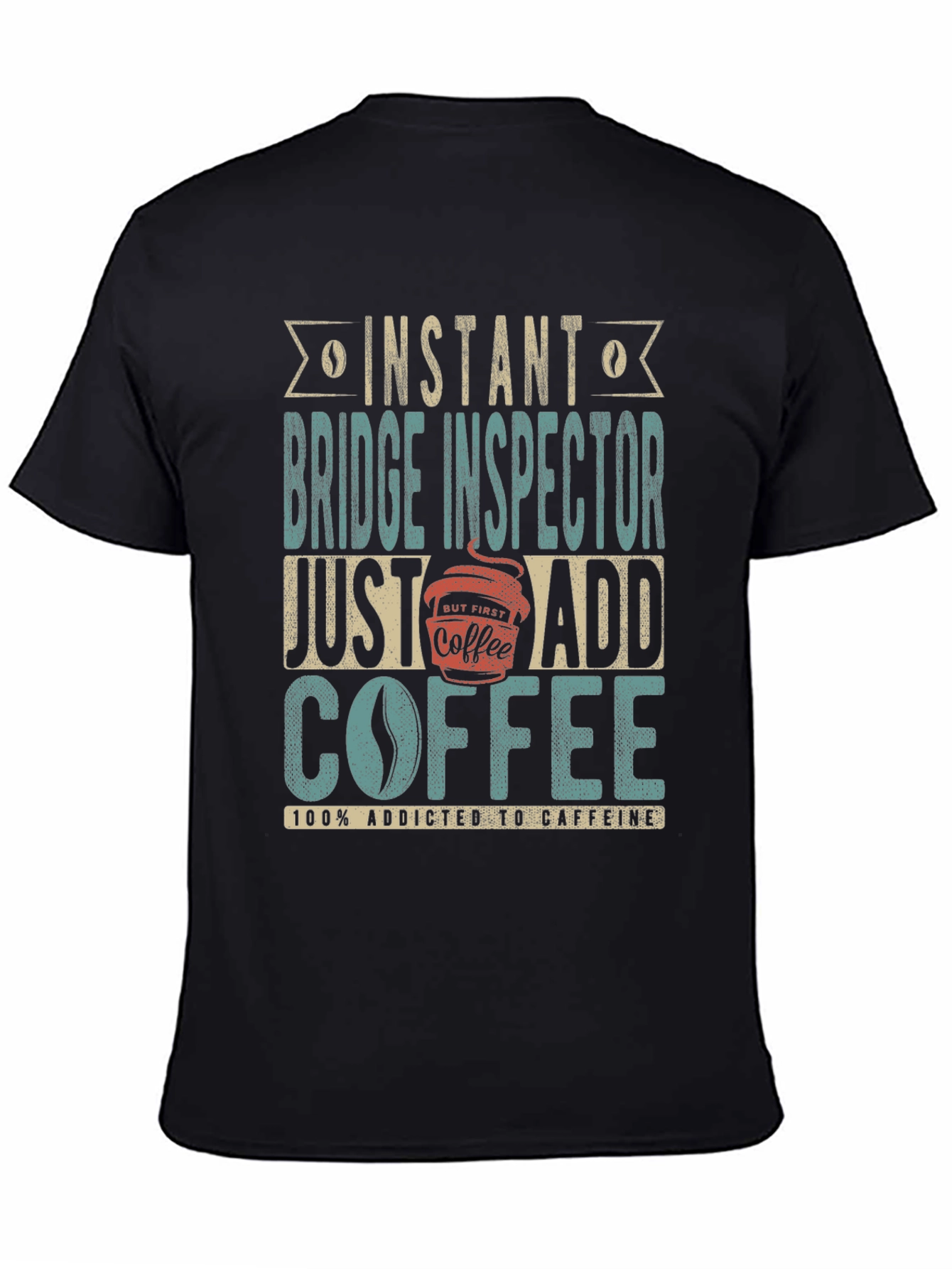 Instant Bridge Inspector Coffee Addict T-Shirt