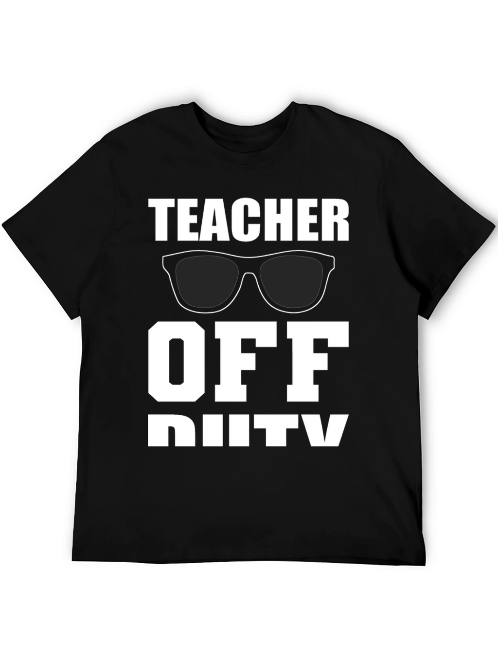 Teacher Off Duty Graphic Tee