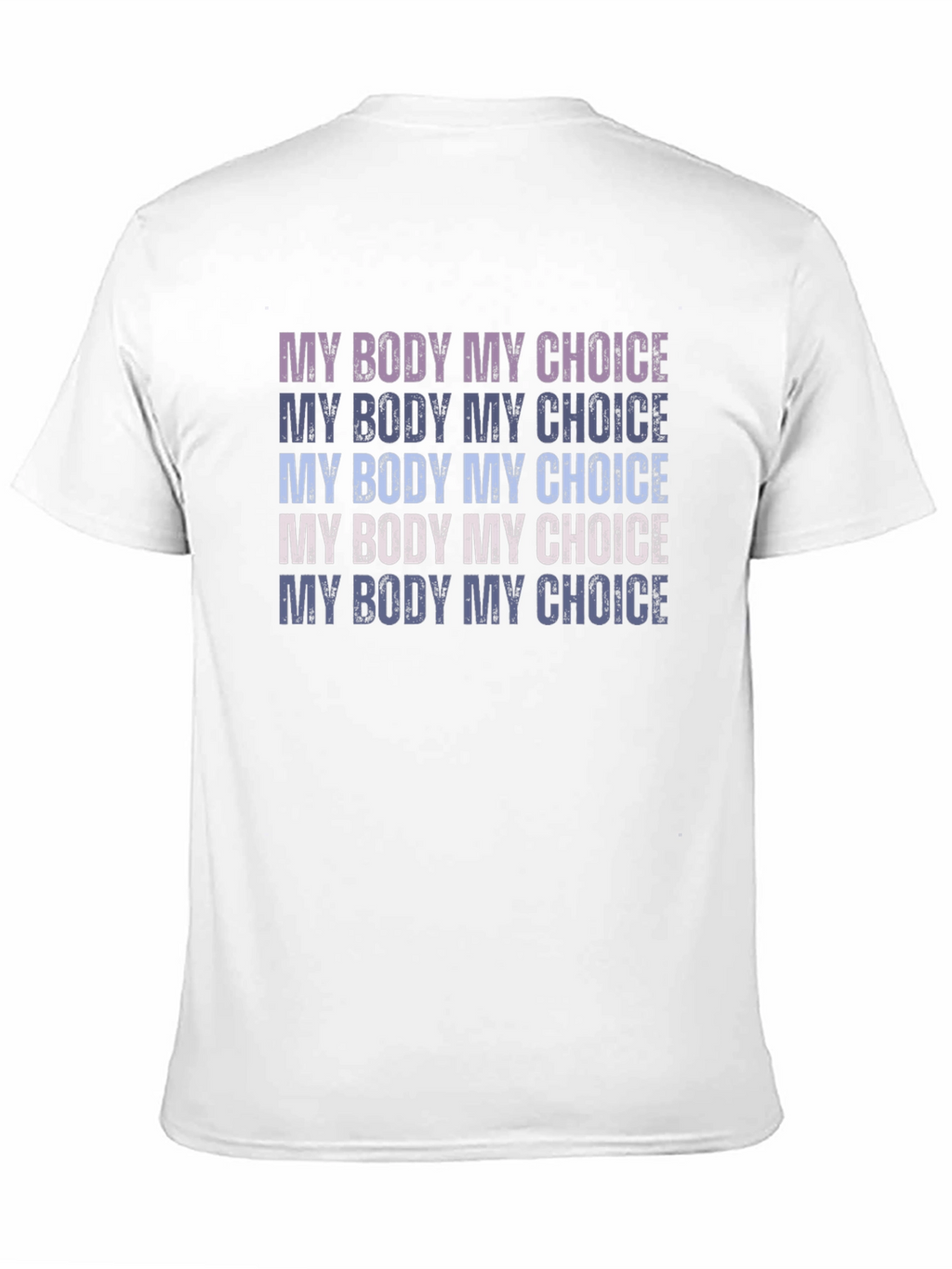 My Body My Choice T-Shirt