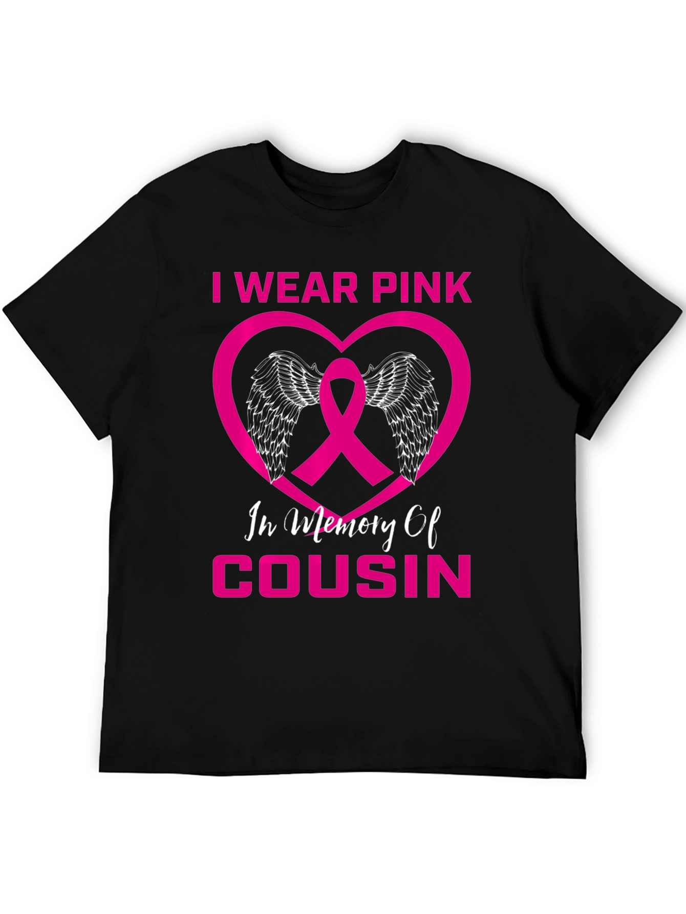 I Wear Pink In Memory of Cousin T-Shirt