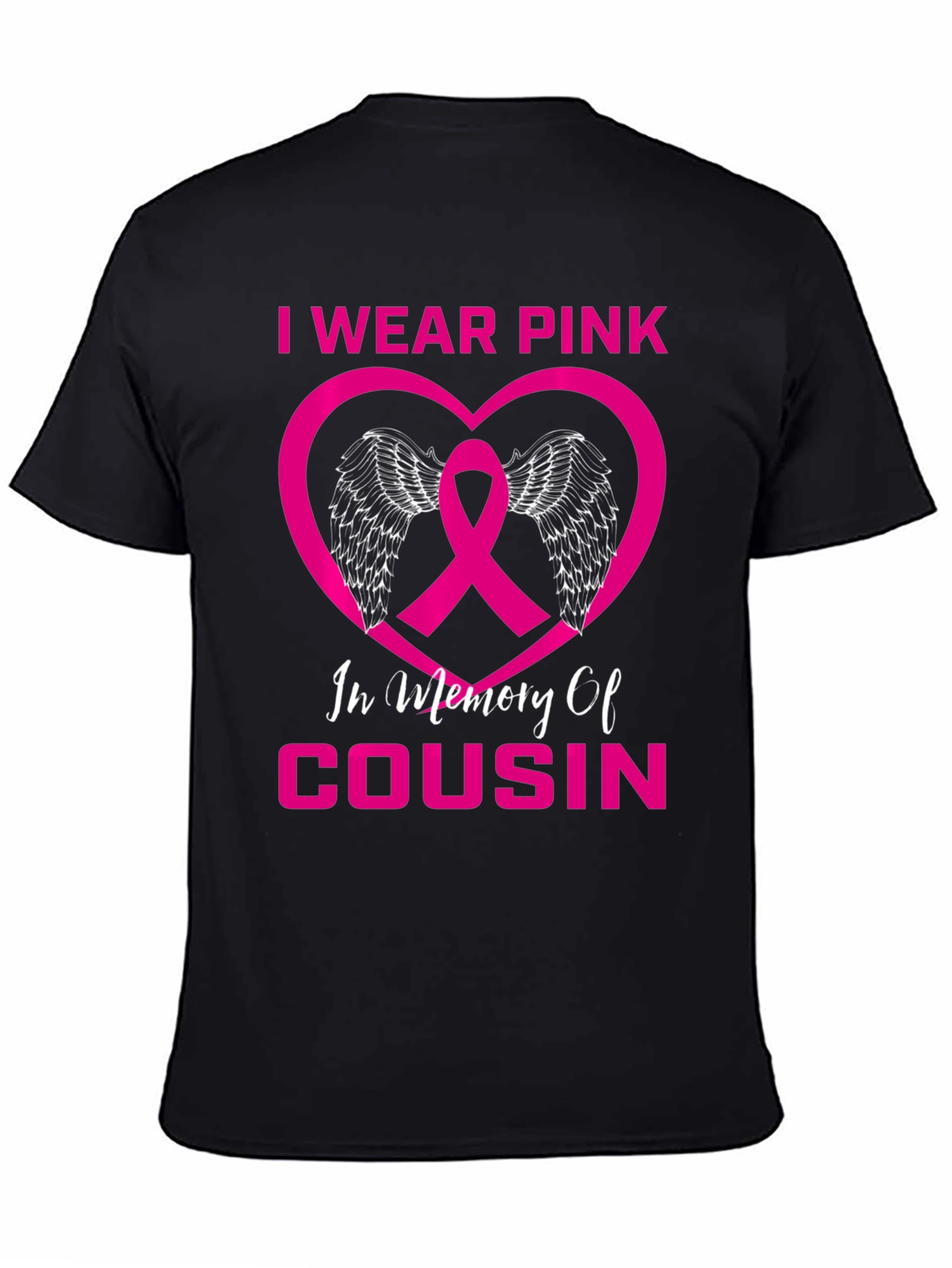 I Wear Pink In Memory of Cousin T-Shirt
