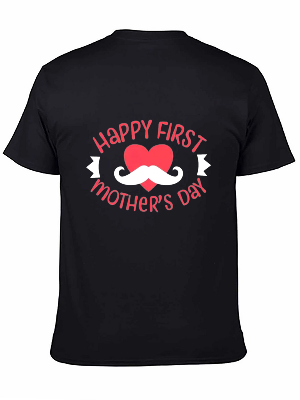 Happy First Mothers Day T-Shirt