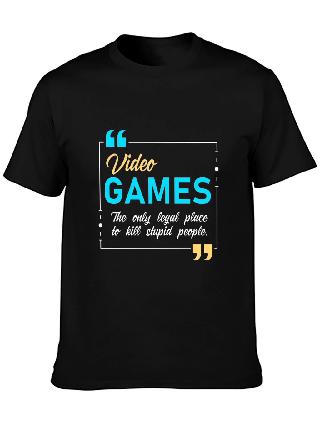Video Games Legal Place to Kill People T-Shirt