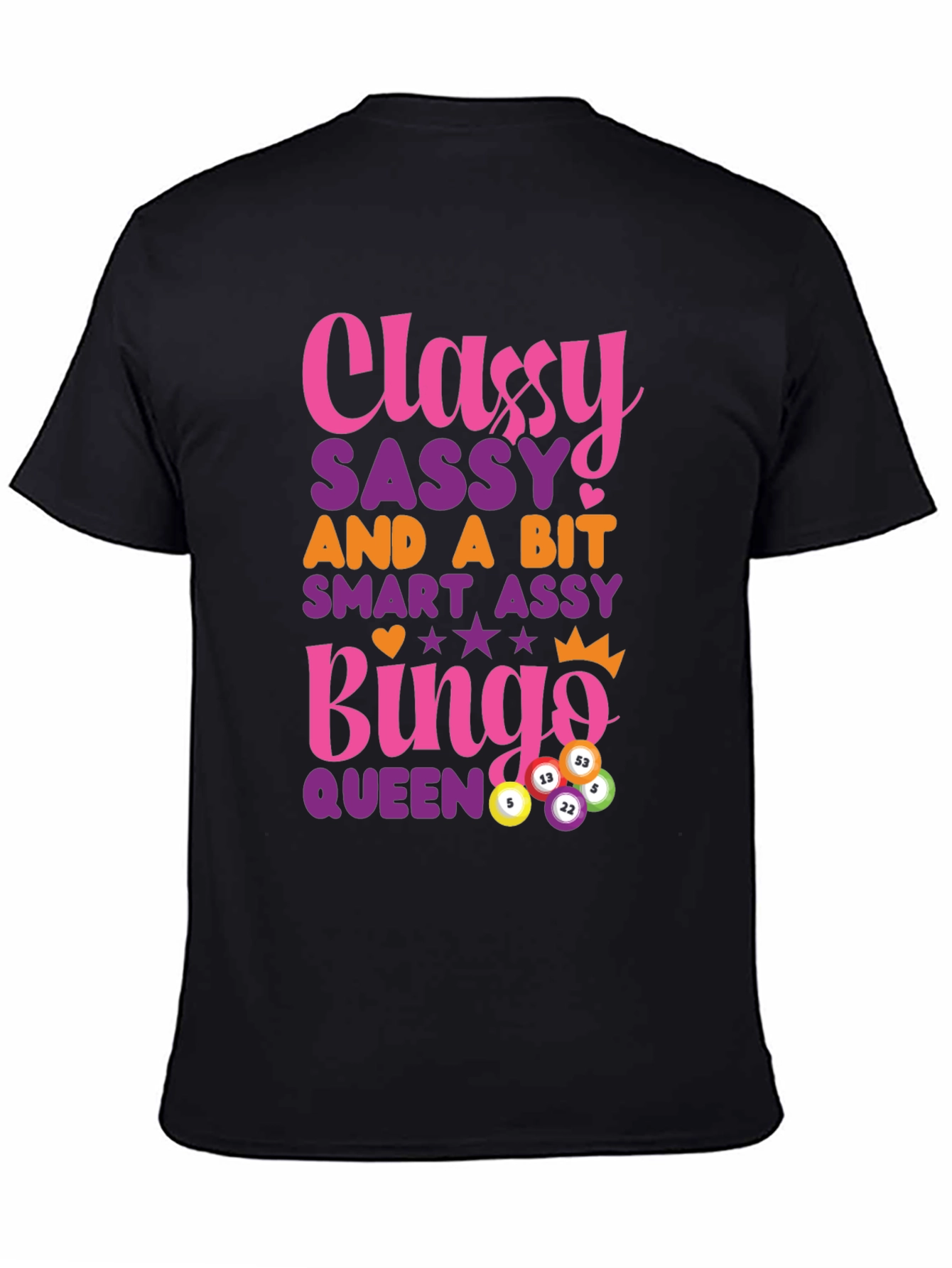 Classy Sassy Bingo Queen Graphic T-Shirt