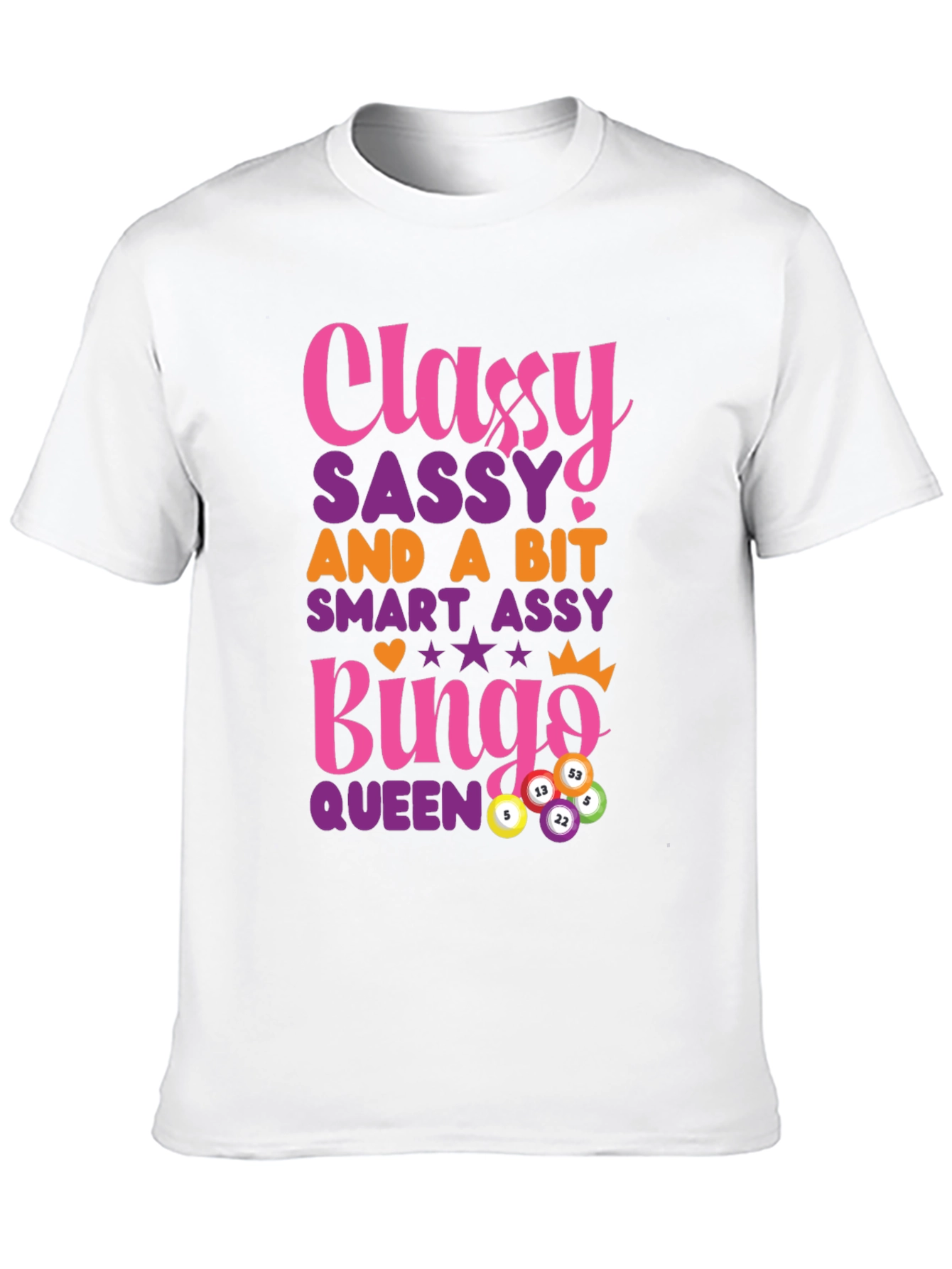 Classy Sassy Bingo Queen Graphic T-Shirt