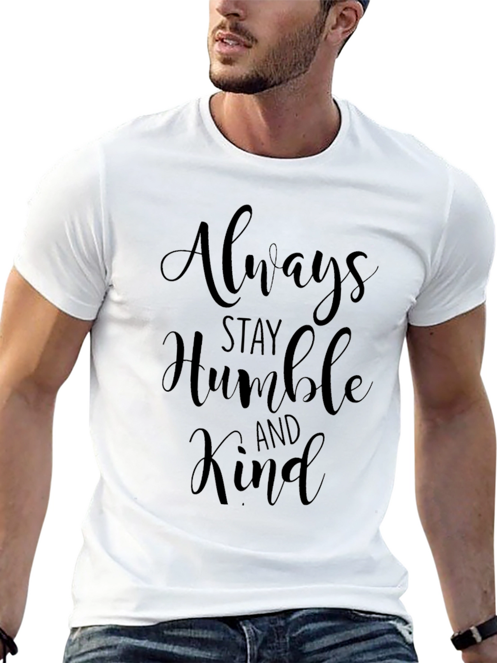 Always Stay Humble and Kind - Black T-Shirt