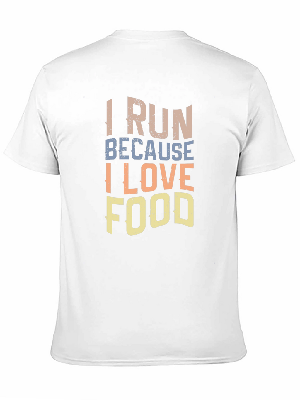 I Run Because I Love Food Graphic T-Shirt