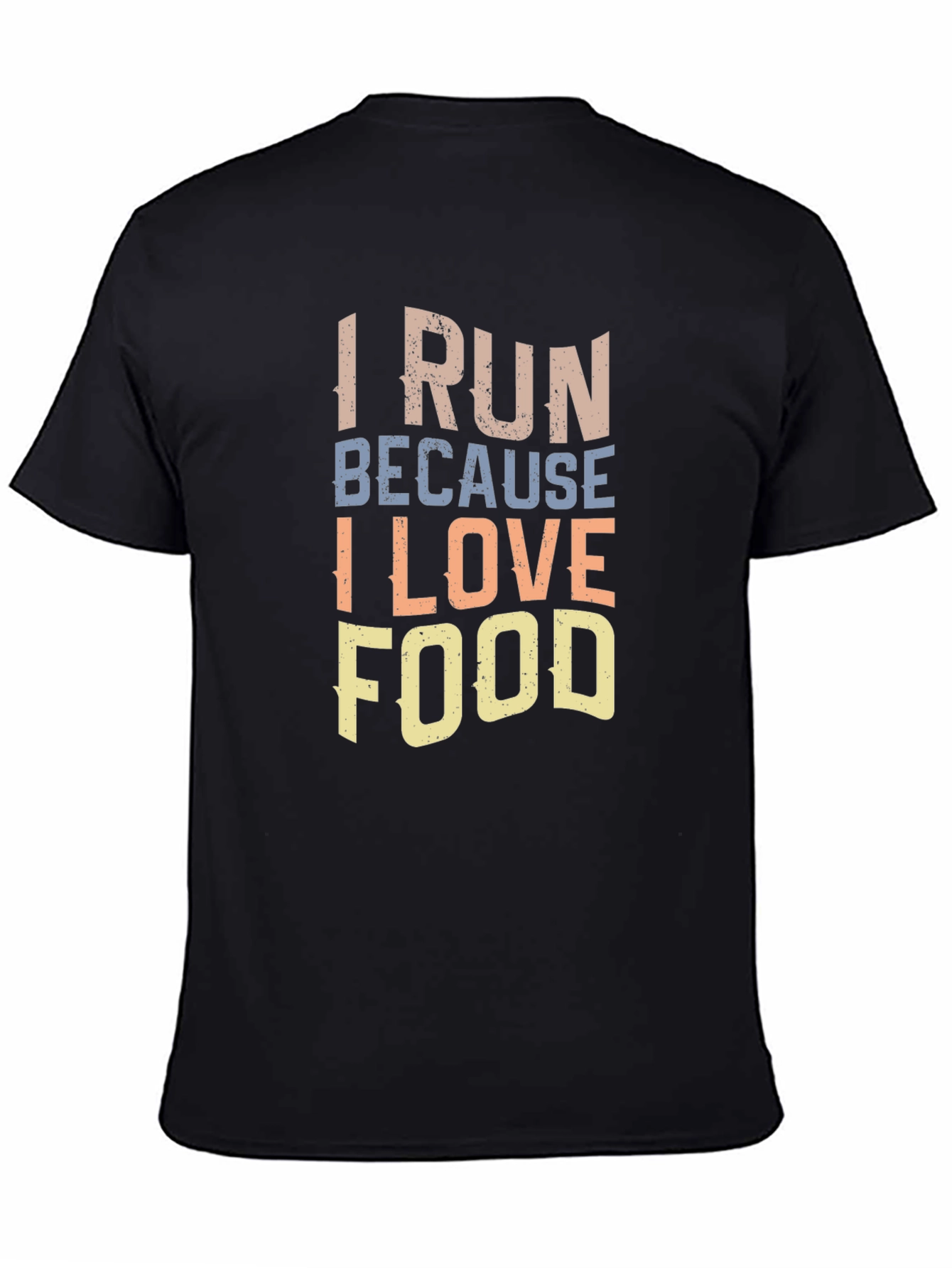 I Run Because I Love Food Graphic T-Shirt