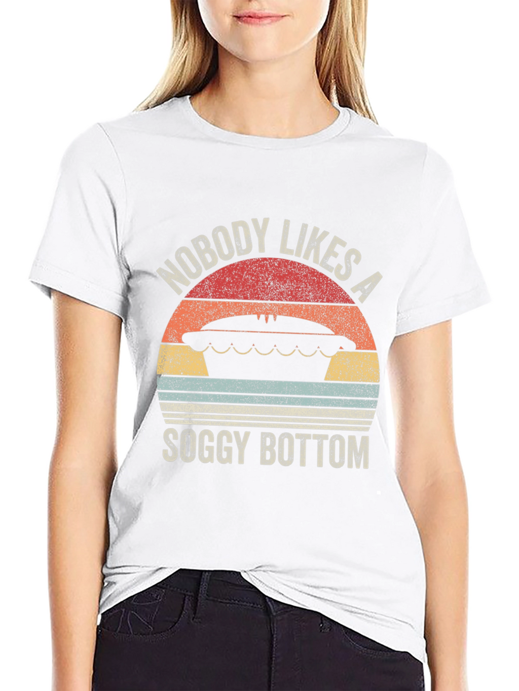 Nobody Likes a Soggy Bottom T-Shirt