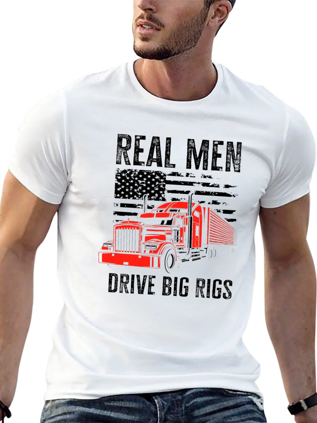 Real Men Drive Big Rigs T-Shirt
