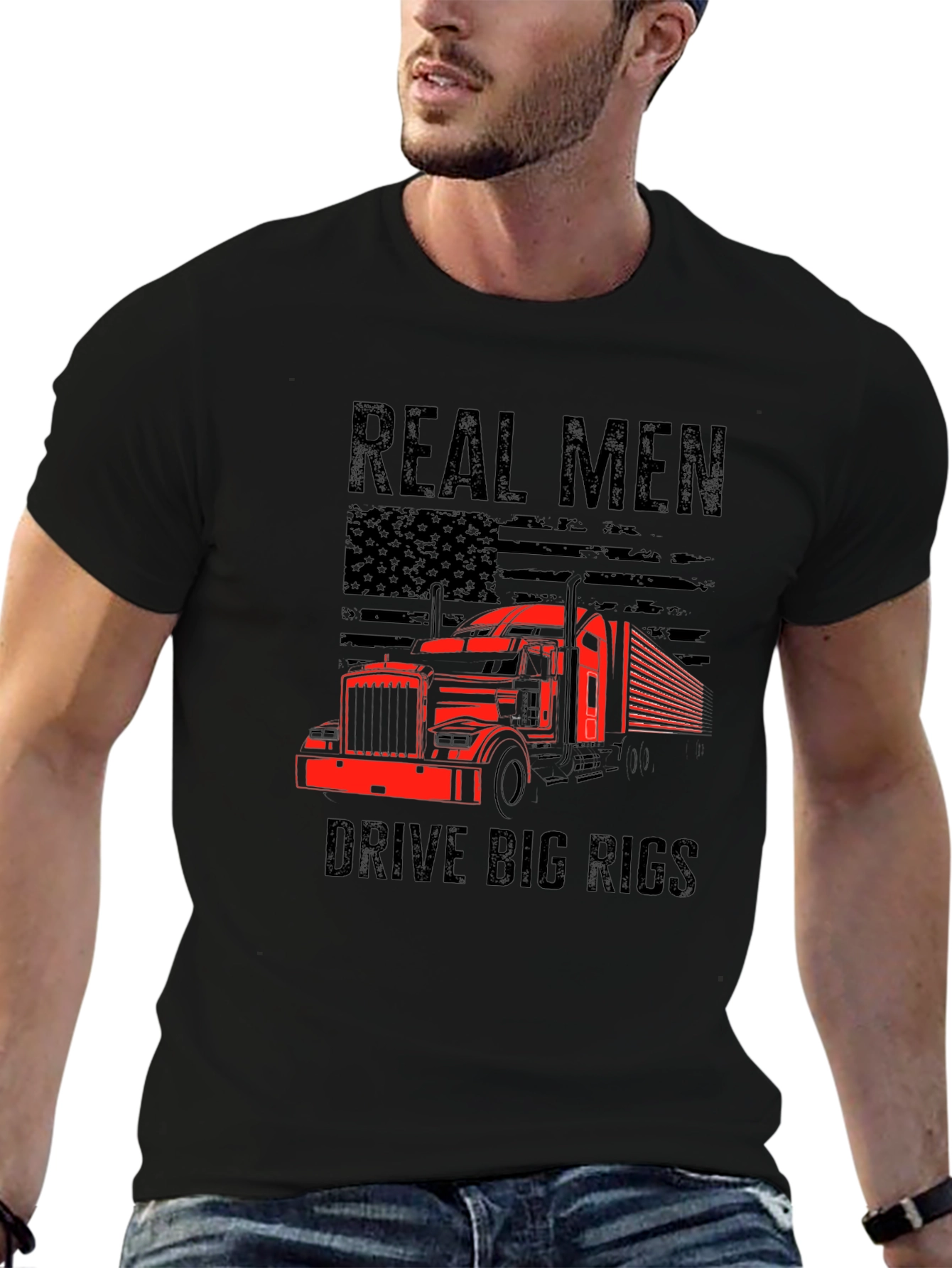 Real Men Drive Big Rigs T-Shirt
