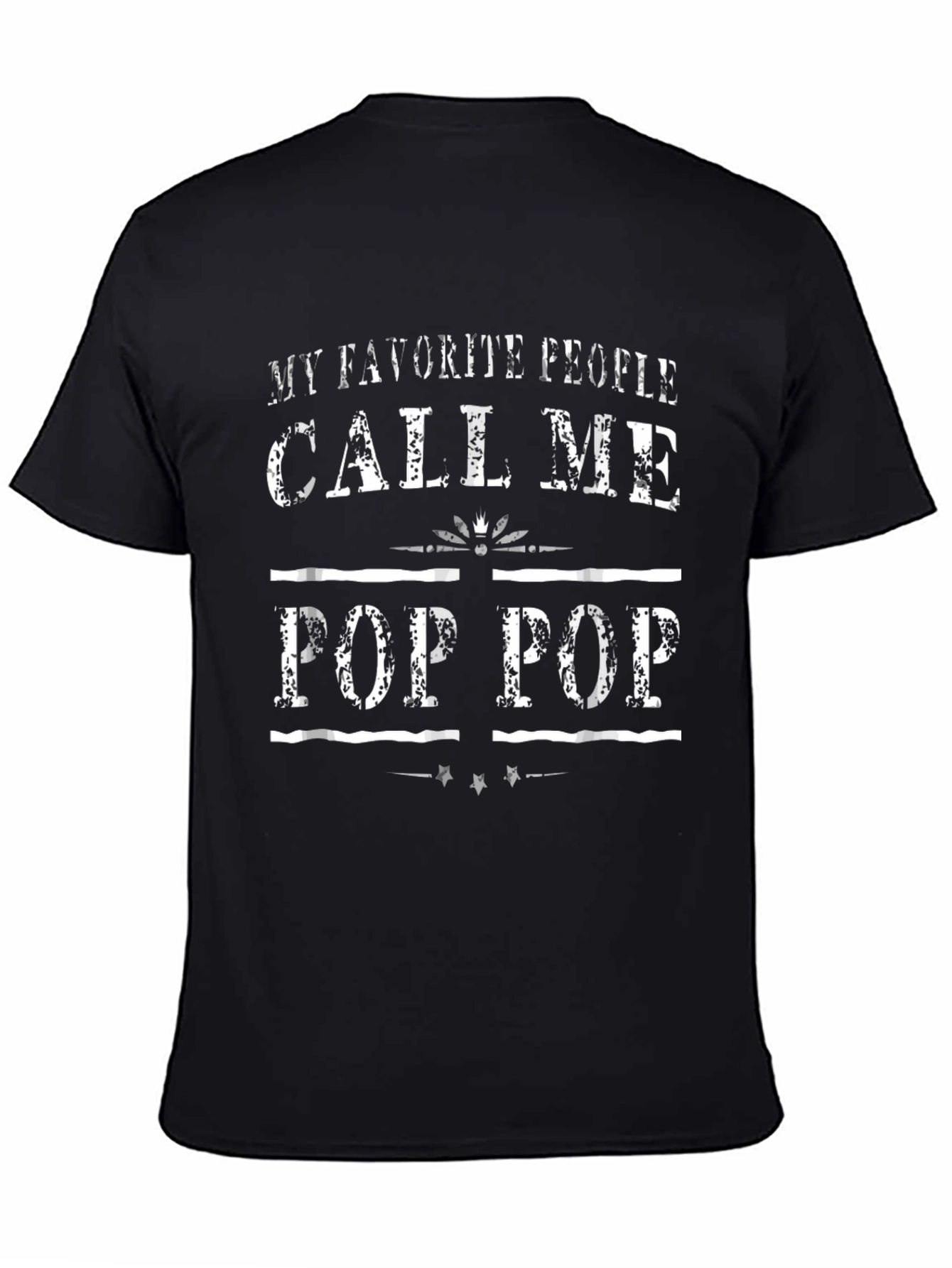 My Favorite People Call Me Pop Pop Black T-Shirt