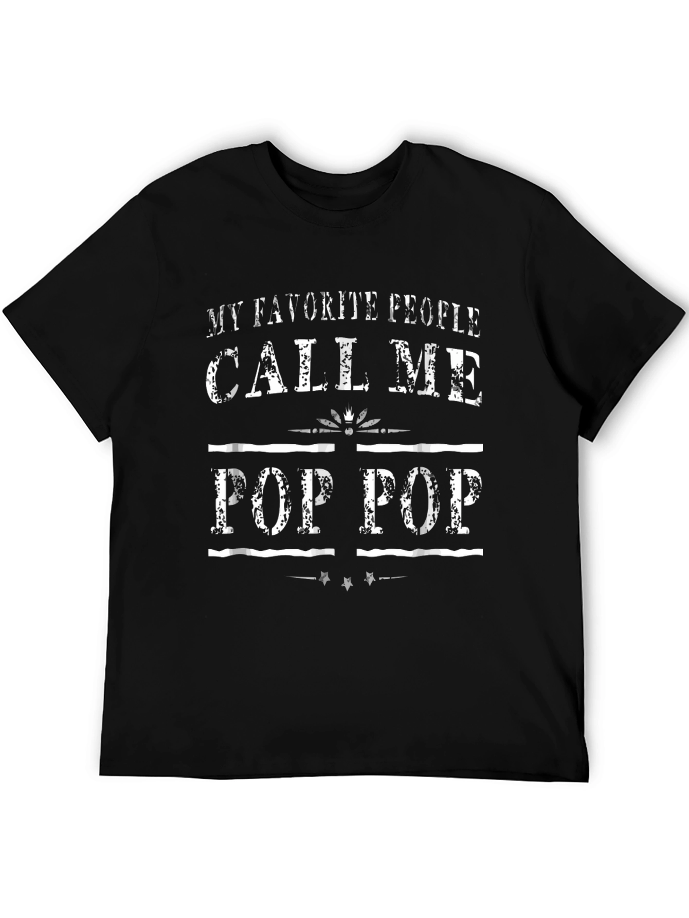 My Favorite People Call Me Pop Pop Black T-Shirt