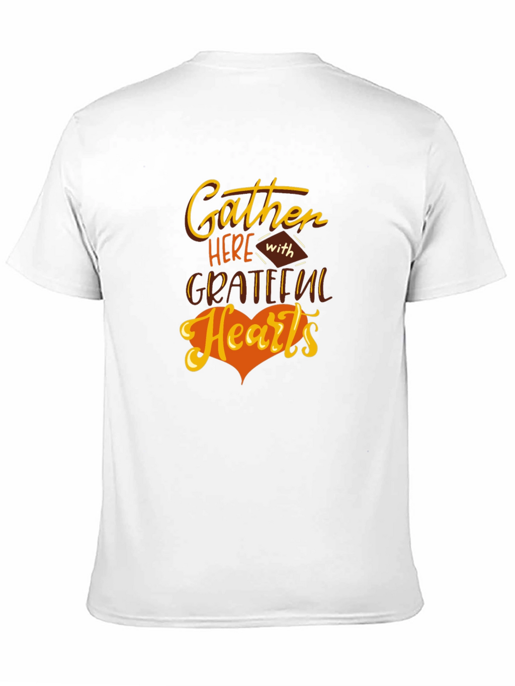 Gather Here With Grateful Hearts Thanksgiving T-Shirt