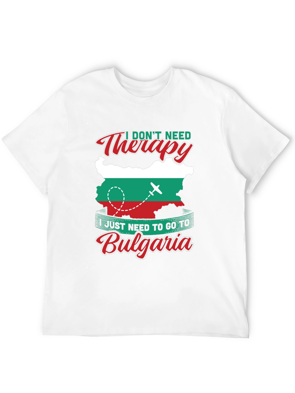 Bulgaria Therapy T-Shirt - Travel Lover Tee