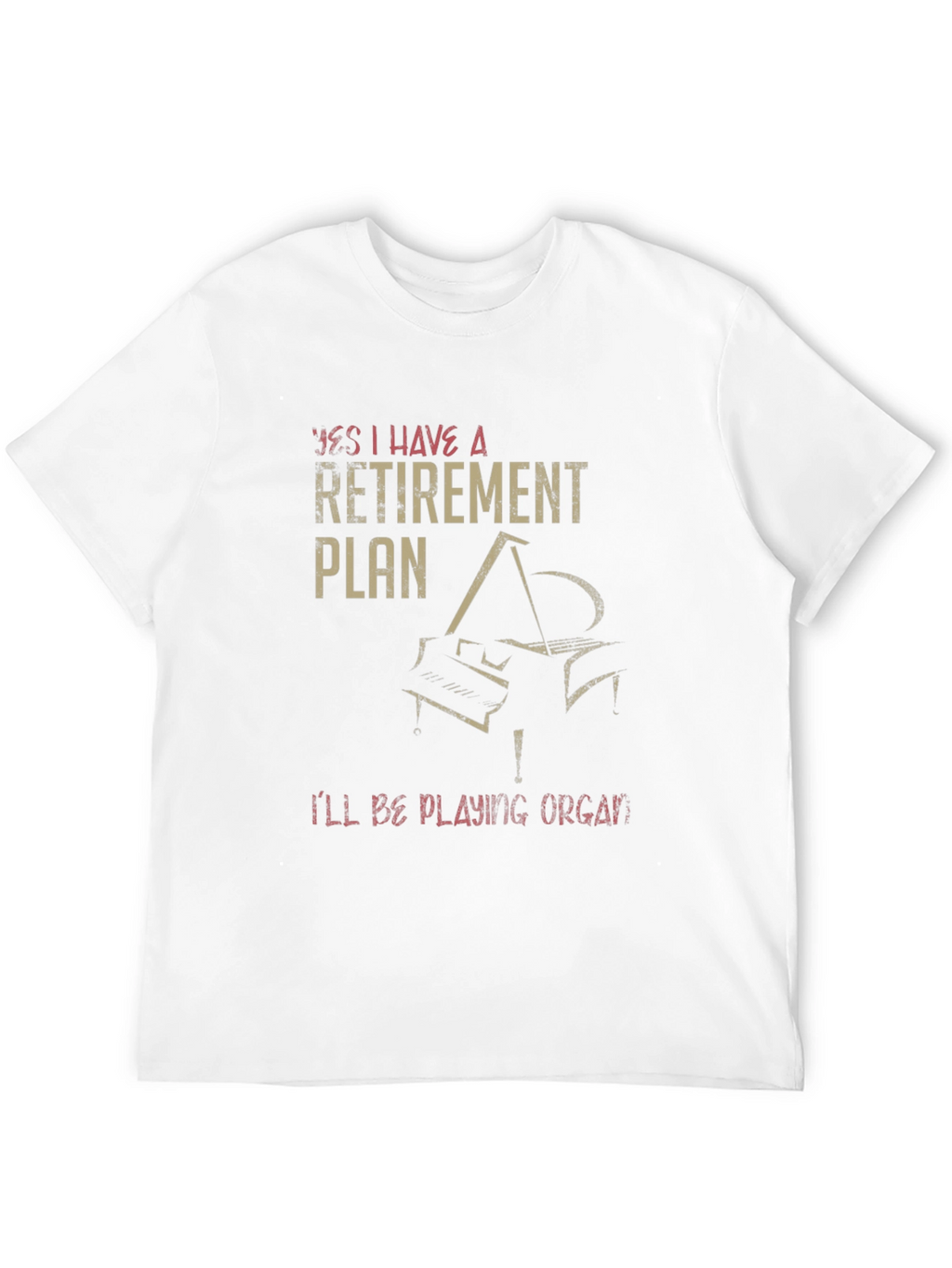 Retirement Plan Piano T-Shirt - Musician Gift