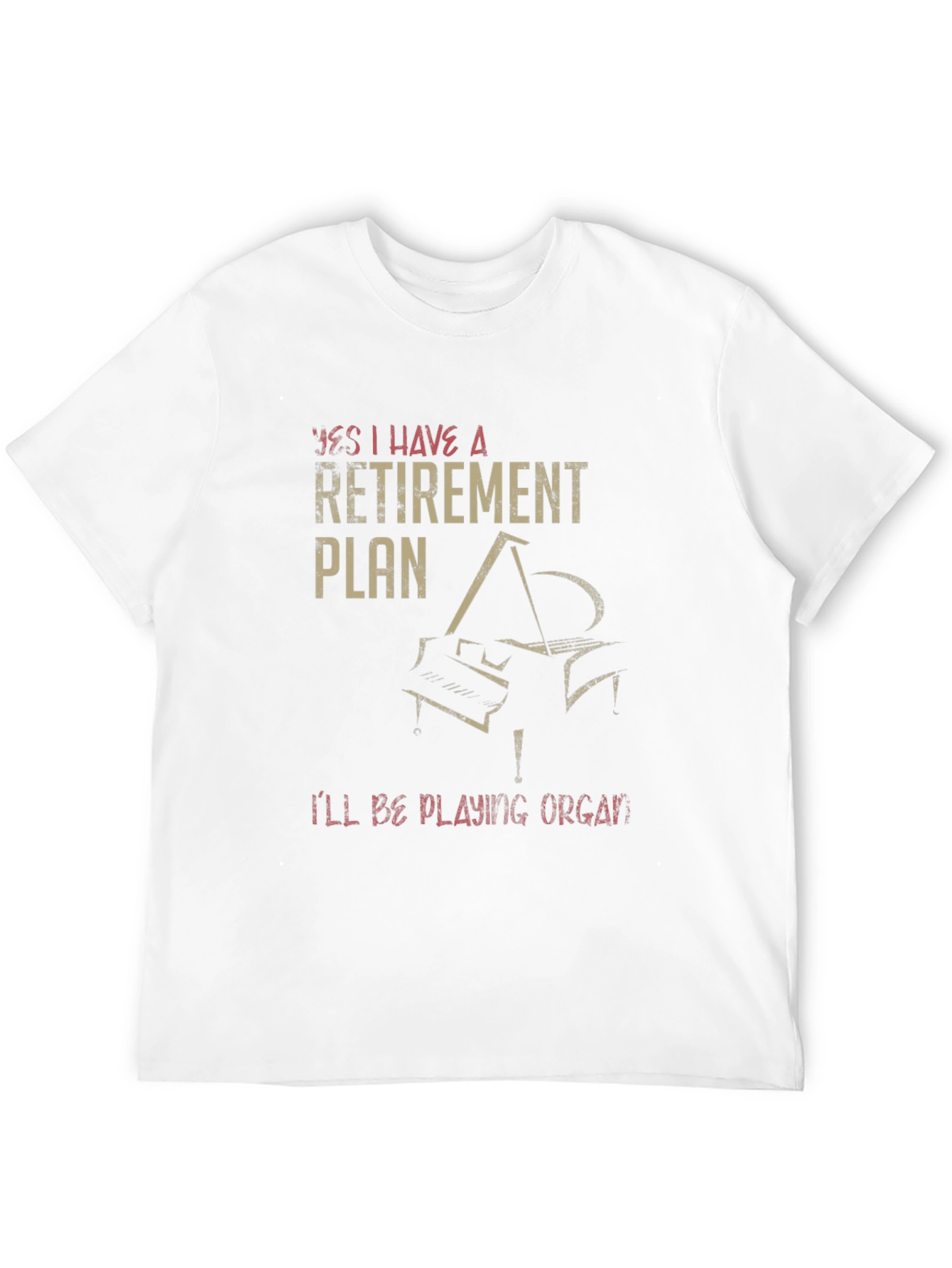 Retirement Plan Piano T-Shirt - Musician Gift