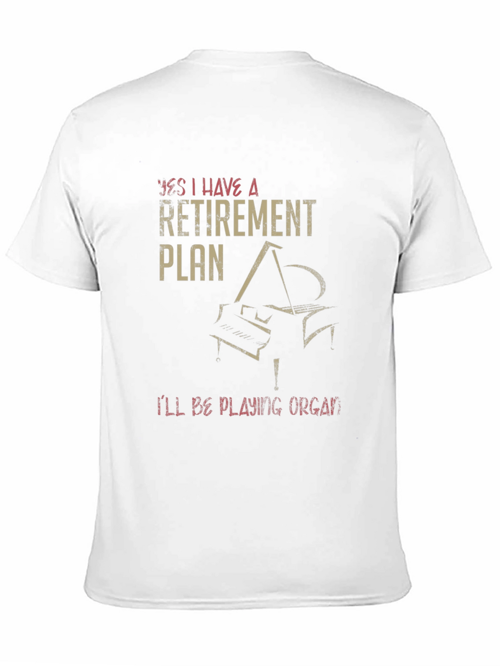 Retirement Plan Piano T-Shirt - Musician Gift