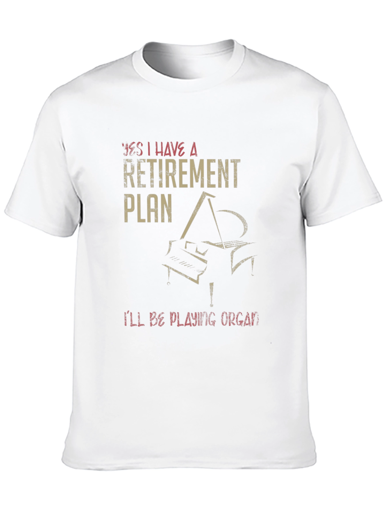 Retirement Plan Piano T-Shirt - Musician Gift