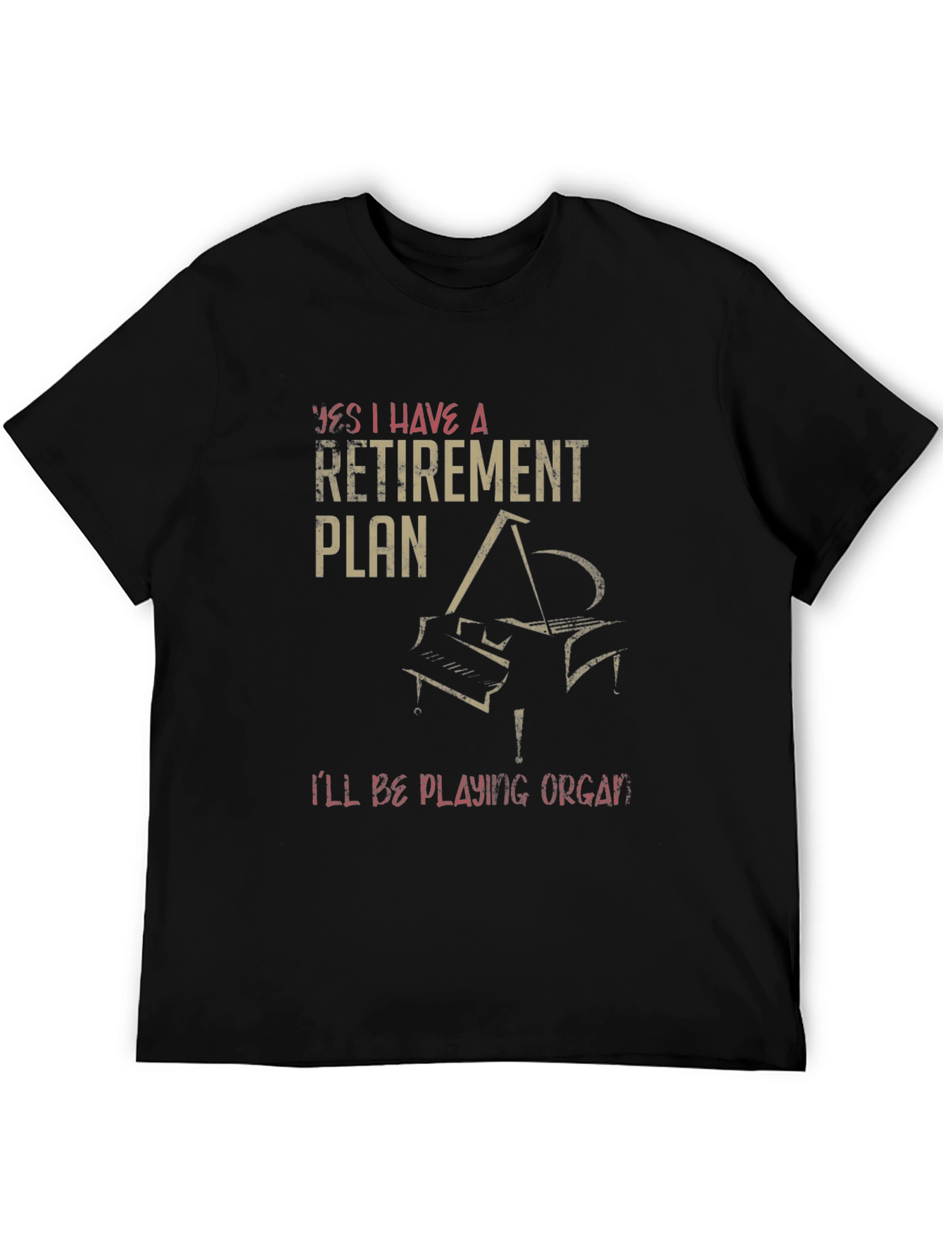 Retirement Plan Piano T-Shirt - Musician Gift