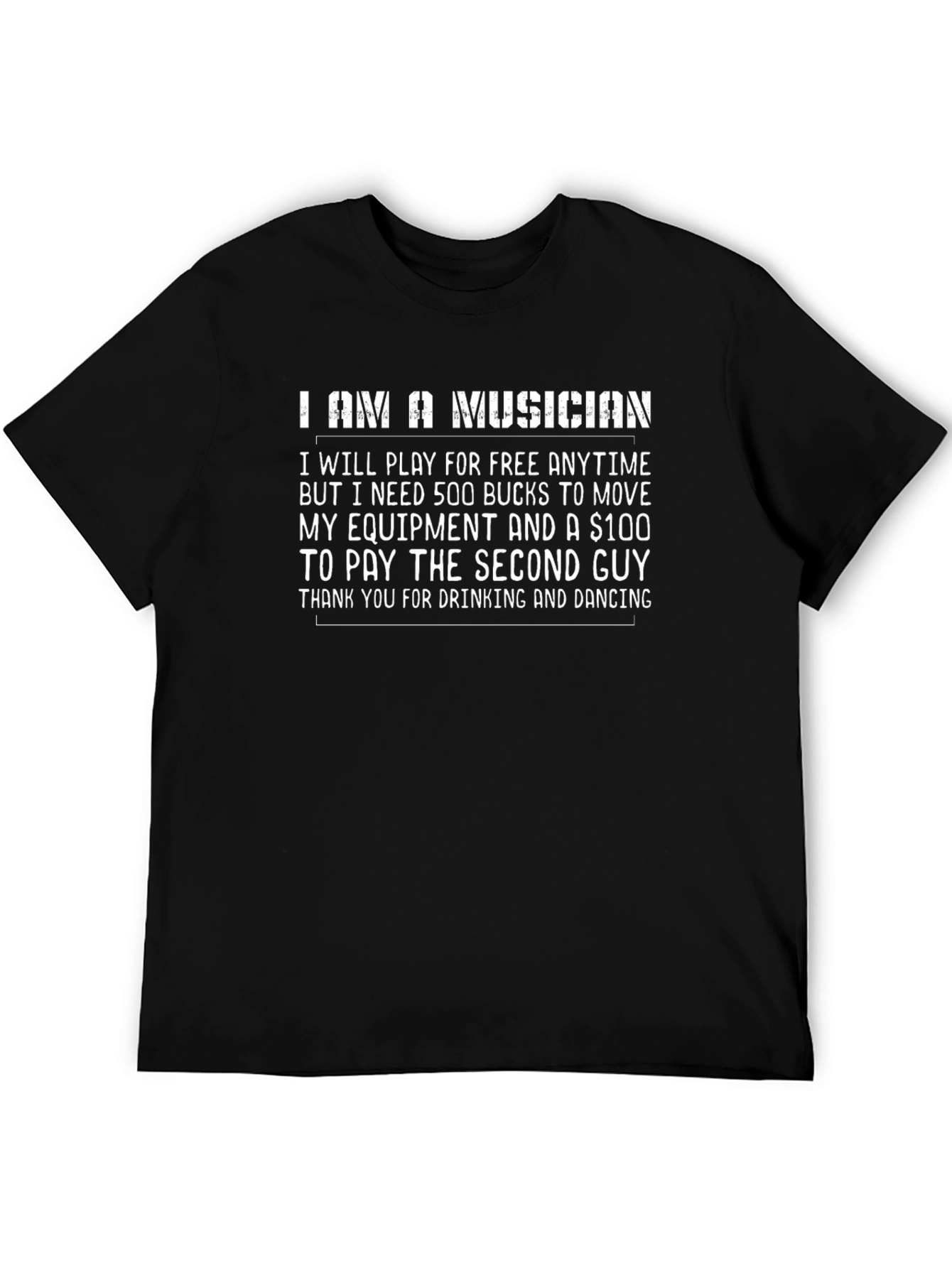 Musician Humor Graphic Tee - Play for Free (Conditions Apply)