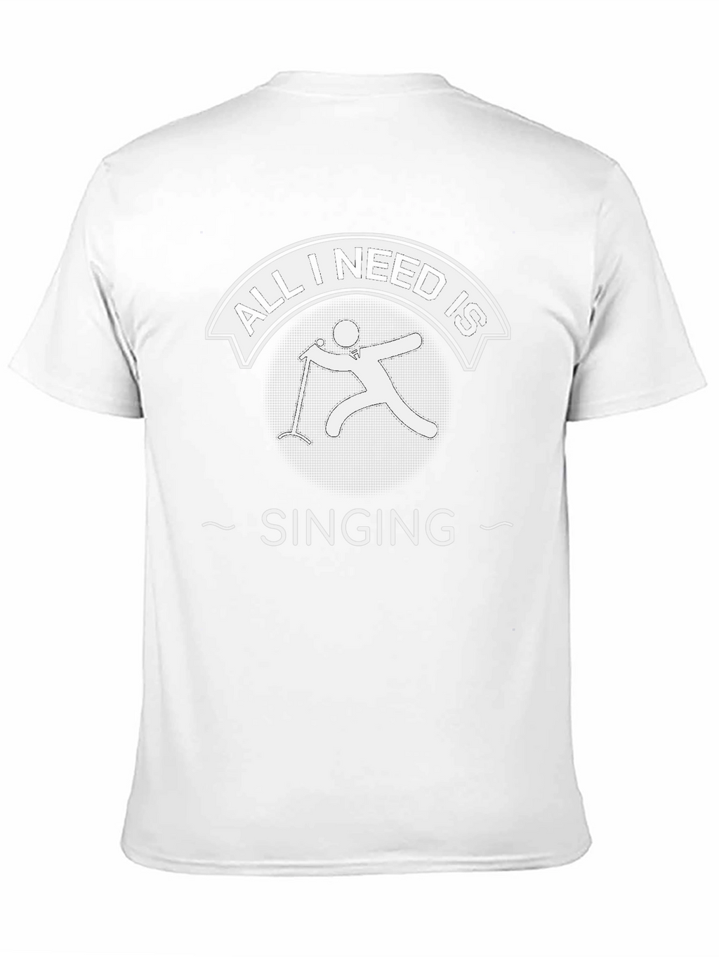 All I Need Is Singing Black T-Shirt