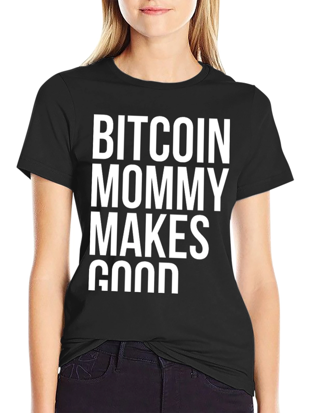 Bitcoin Mommy Makes Good Black T-Shirt