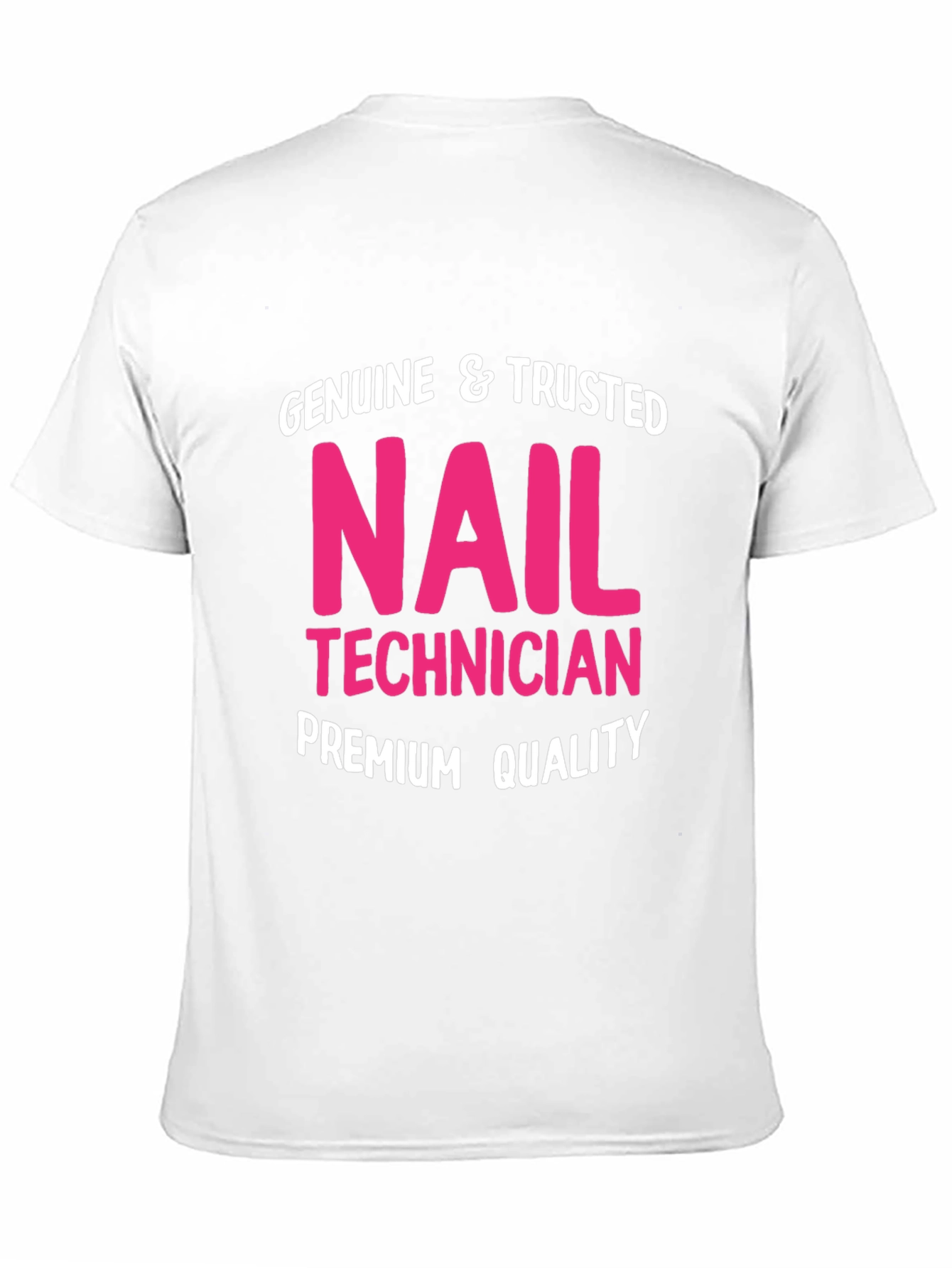Genuine Nail Technician Premium Quality T-Shirt