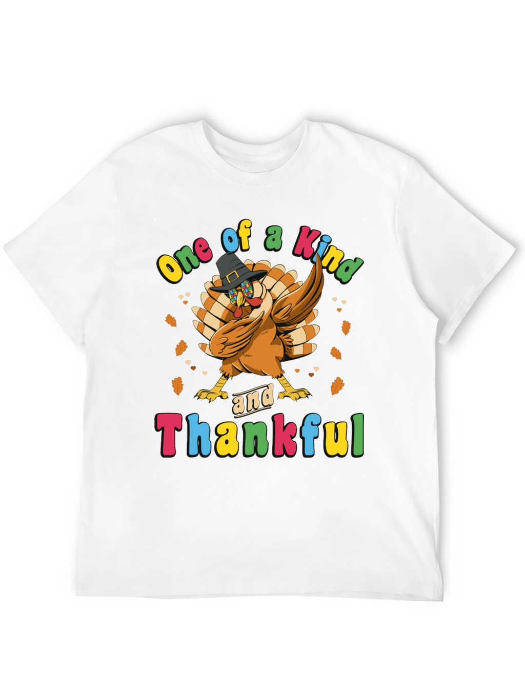 One of a Kind & Thankful Thanksgiving Turkey T-Shirt