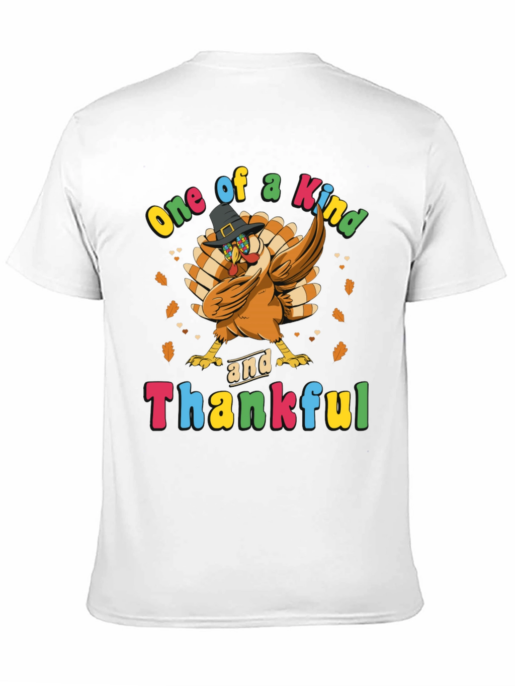 One of a Kind & Thankful Thanksgiving Turkey T-Shirt