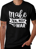 Make Tea Not War Graphic T-Shirt