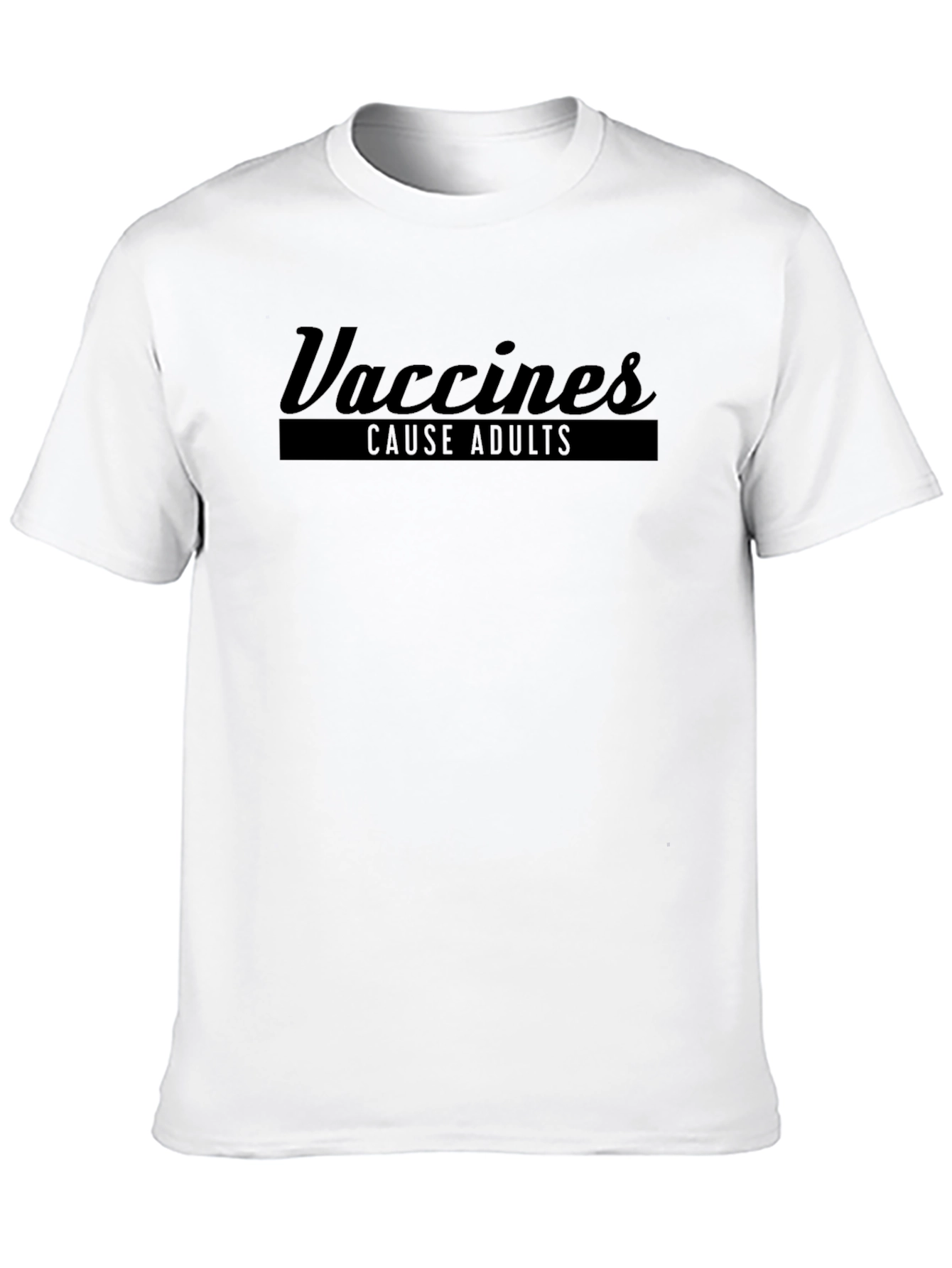 Vaccines Cause Adults Black Cotton Graphic Tee