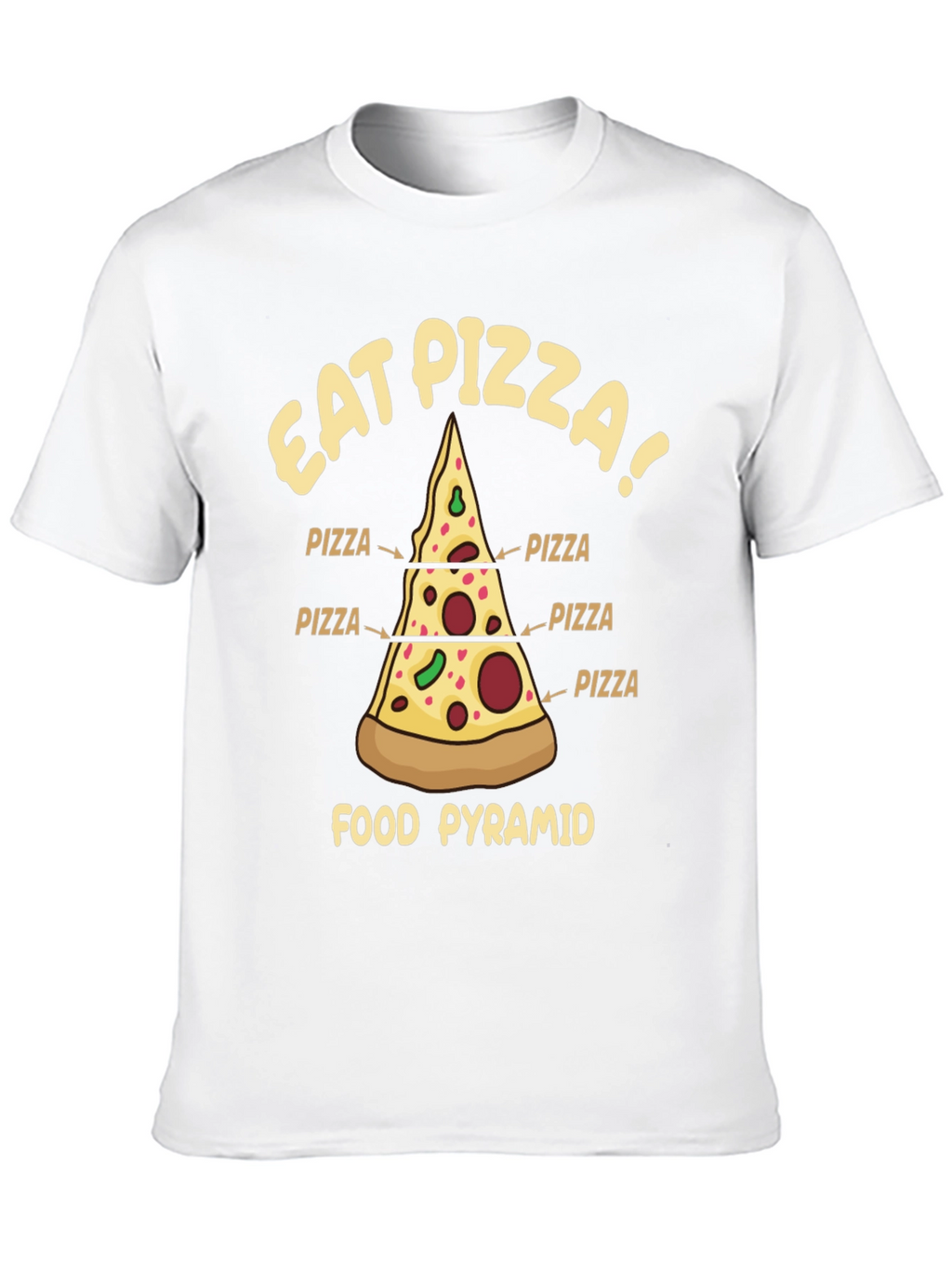 Eat Pizza Food Pyramid T-Shirt - Novelty Graphic Tee