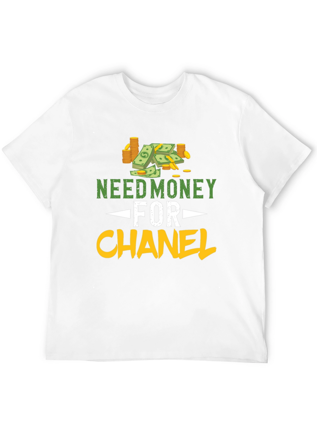 Need Money for Chanel T-Shirt