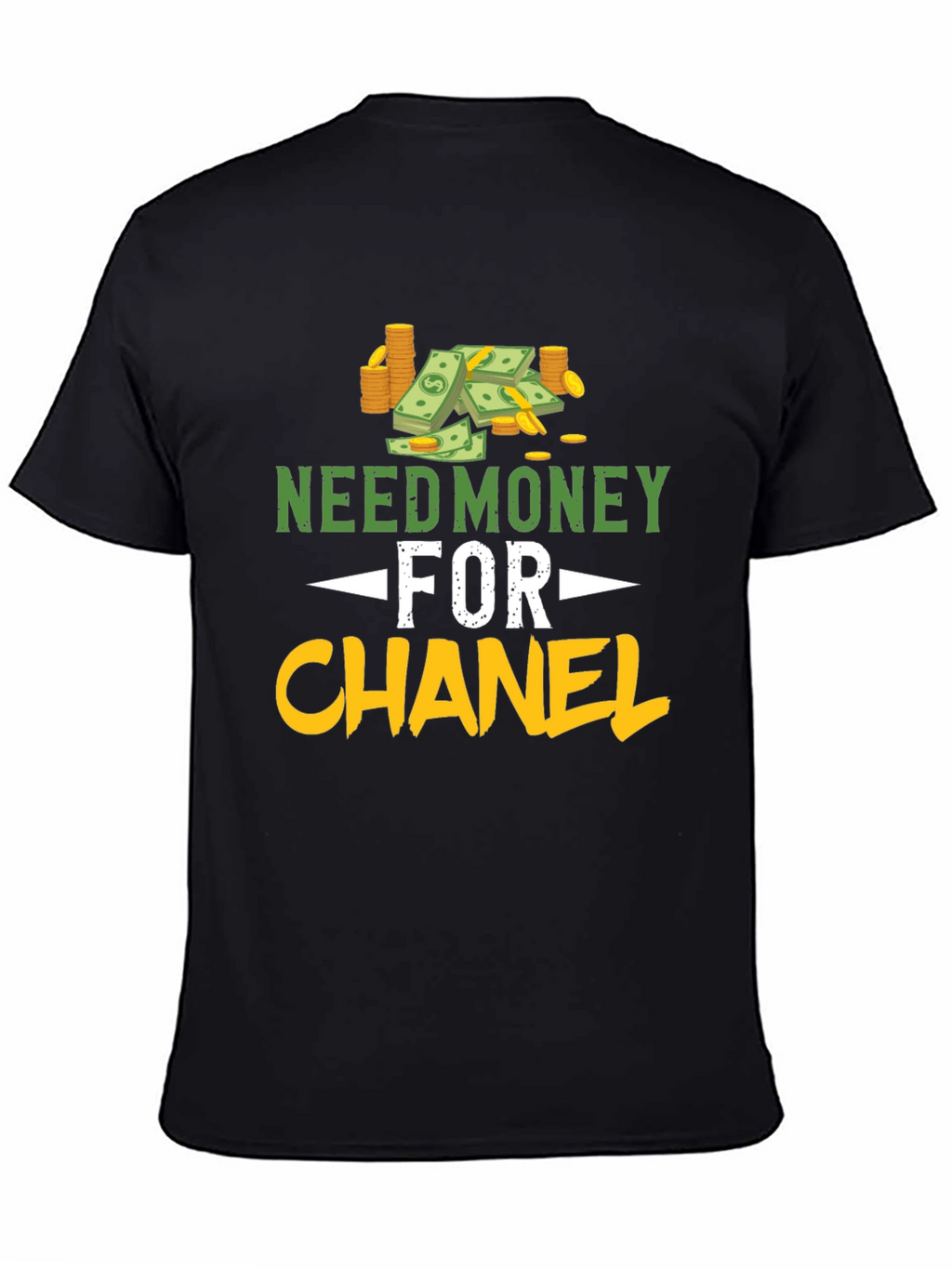 Need Money for Chanel T-Shirt