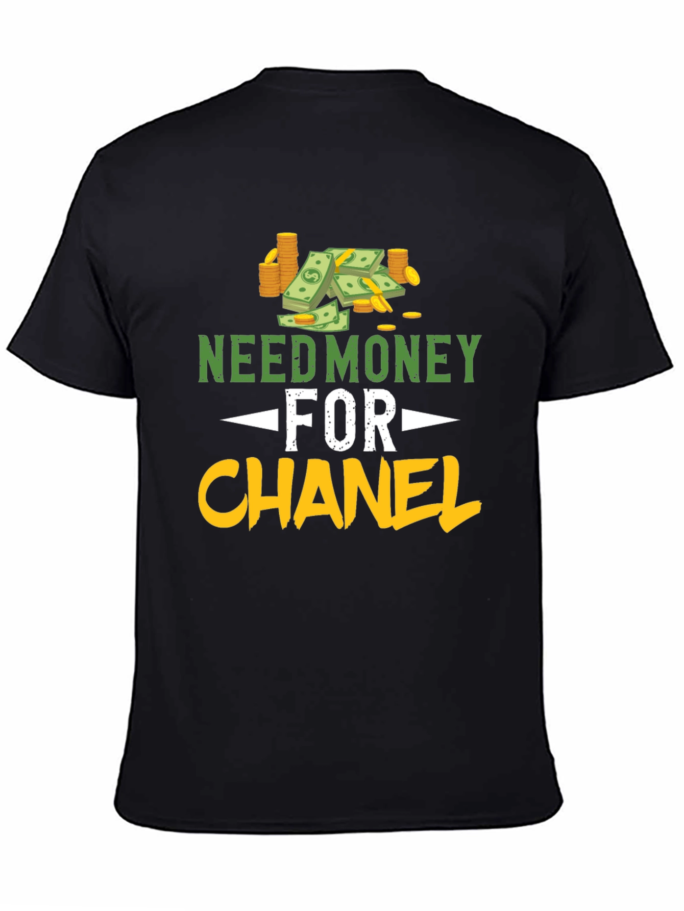 Need Money for Chanel T-Shirt