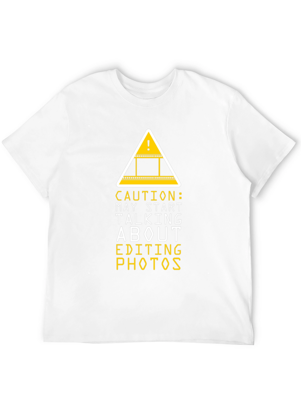 Caution Editing Photos Graphic Tee