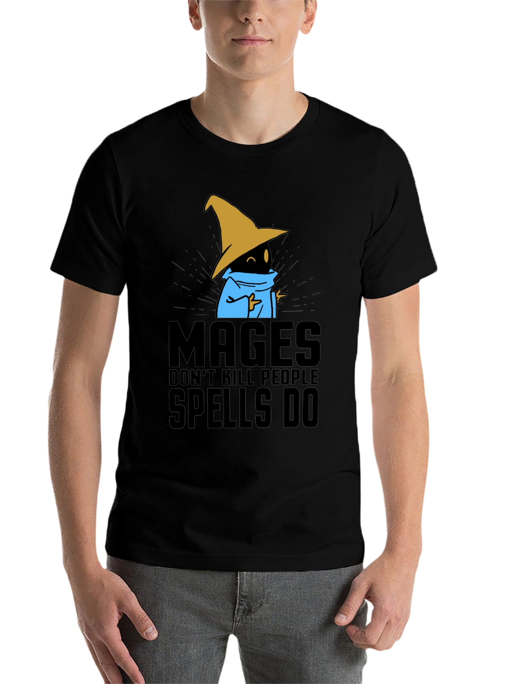 Mages Dont Kill People - Spells Do T-Shirt