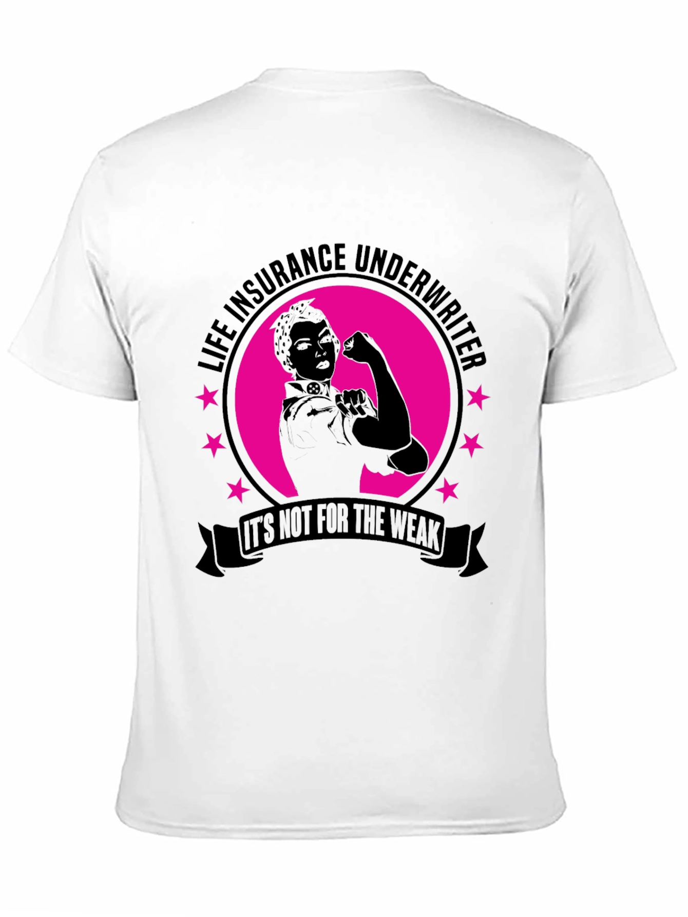 Life Insurance Underwriter T-Shirt - Strong Women