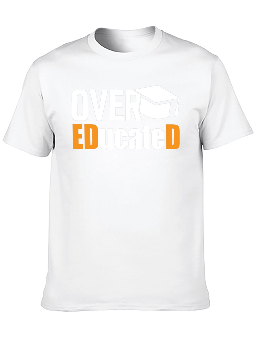 Over Educated Graphic T-Shirt - Funny Graduation Tee