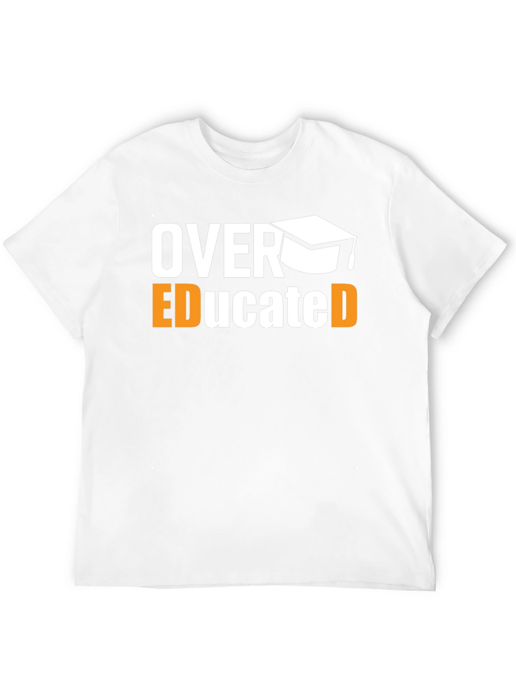Over Educated Graphic T-Shirt - Funny Graduation Tee