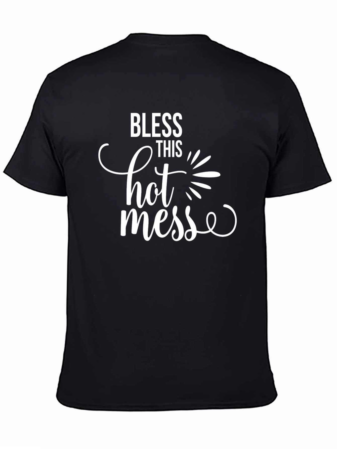 Bless This Hot Mess Graphic T-Shirt - Unisex
