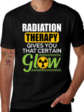 Radiation Therapy T-Shirt - That Certain Glow!