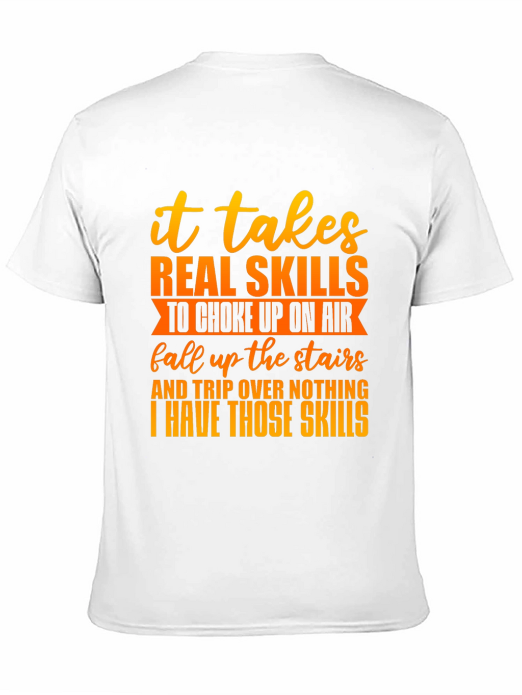 Funny Skills Graphic T-Shirt
